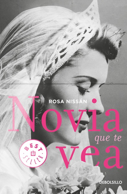 Novia Que Te Vea / Like a Bride - Rosa Nissan