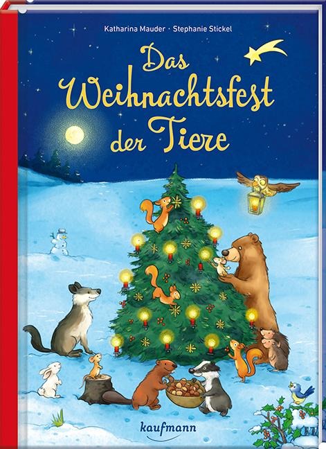 Das Weihnachtsfest der Tiere - Katharina Mauder
