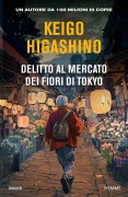Cover-Bild zum Titel 'Delitto al mercato dei fiori di Tokyo' von 'Keigo Higashino'