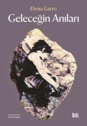 Cover-Bild zum Titel 'Gelecegin Anilari' von 'Elena Garro'
