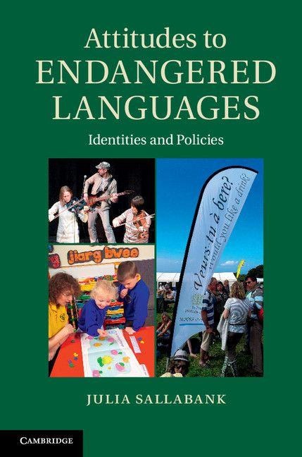 Attitudes to Endangered Languages - Julia Sallabank