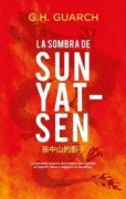 Cover-Bild zum Titel 'Sombra de Sun Yat-Sen, La' von 'Gonzalo Hernandez Guarch'