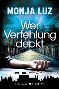 Cover-Bild zum Titel 'Wer Verfehlung deckt' von 'Monja Luz'