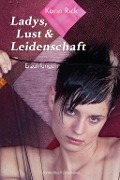 Cover-Bild zum Titel 'Ladies, Lust und Leidenschaft' von 'Karin Rick'