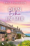 Cover-Bild zum Titel 'Dein Echo in mir' von 'Emily Ferguson'