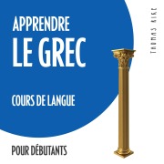 Cover-Bild zum Titel 'Apprendre le grec (cours de langue pour débutants)' von 'Thomas Rike'