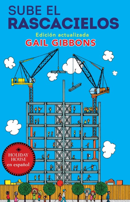 Sube El Rascacielos - Gail Gibbons