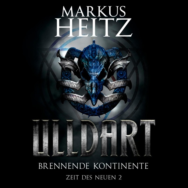 Brennende Kontinente (Ulldart 8) - Markus Heitz