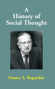 Cover-Bild zum Titel 'History of Social Thought' von 'Emory S. Bogardus'