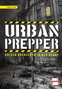 Cover-Bild zum Titel 'Urban Prepper' von 'Walter Dold'