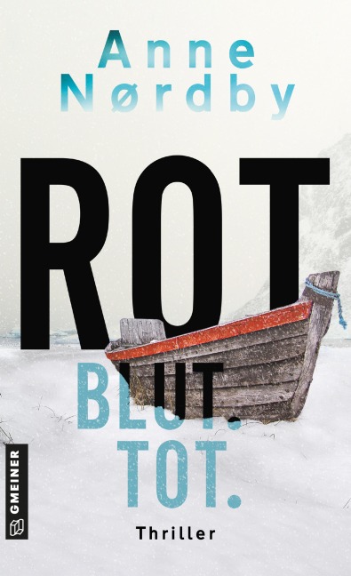 Rot. Blut. Tot. - Anne Nordby