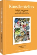 Cover-Bild zum Titel 'KünstlerAteliers' von 'Alex Johnson, James Oses'