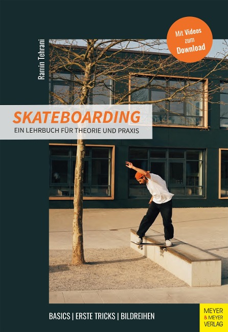 Skateboarding - Ein Lehrbuch für Theorie und Praxis - Ramin Tehrani