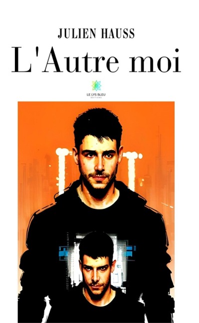L'Autre moi - Julien Hauss