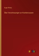 Cover-Bild zum Titel 'Über Veruntreuungen an Krankencassen' von 'Eugen Wrany'
