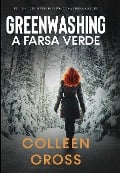 Cover-Bild zum Titel 'Greenwashing' von 'Colleen Cross'