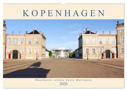 Kopenhagen. Dänemarks schöne bunte Metropole (Wandkalender 2026 DIN A2 quer), CALVENDO Monatskalender - Lucy M. Laube