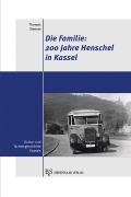 Cover-Bild zum Titel '200 Jahre Henschel in Kassel' von 'Thomas Siemon'