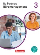 Cover-Bild zum Titel 'Be Partners - Büromanagement 3. Ausbildungsjahr: Lernfelder 9-13 -  Fachkunde' von 'Jens Bodamer, Kai Franke, Stephanie Hall, Beate Löbs, Michael Klein'