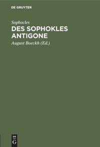 Des Sophokles Antigone - Sophocles