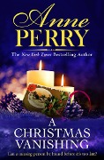 A Christmas Vanishing - Anne Perry