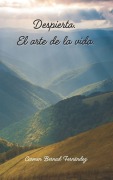 Cover-Bild zum Titel 'Despierta. El arte de la vida.' von 'Carmen Bernad Fernandez'