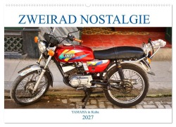 Cover-Bild zum Titel 'Zweirad Nostalgie - YAMAHA in Kuba (Wandkalender 2027 DIN A2 quer), CALVENDO Monatskalender' von 'Henning von Löwis of Menar'