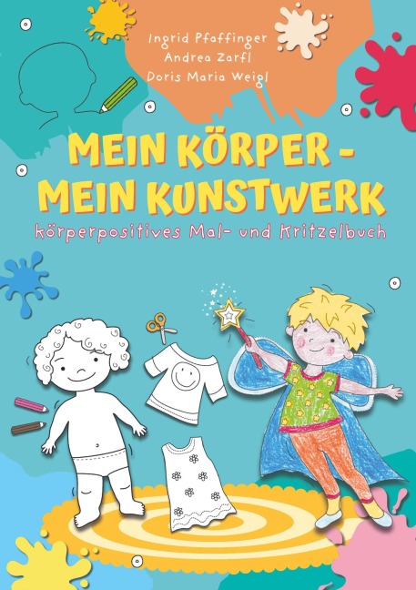 Mein Körper - mein Kunstwerk! - Ingrid Pfaffinger