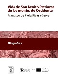 Cover-Bild zum Titel 'Vida de San Benito Patriarca de los monje de Occidente' von 'Francisco de Paula Rivas y Servet'