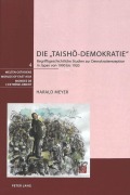 Cover-Bild zum Titel 'Die 'Taish¿-Demokratie'' von 'Harald Meyer'