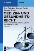 Cover-Bild zum Titel 'Medizin- und Gesundheitsrecht' von 'Jens Prütting, Karsten Gaede, Karsten Scholz'
