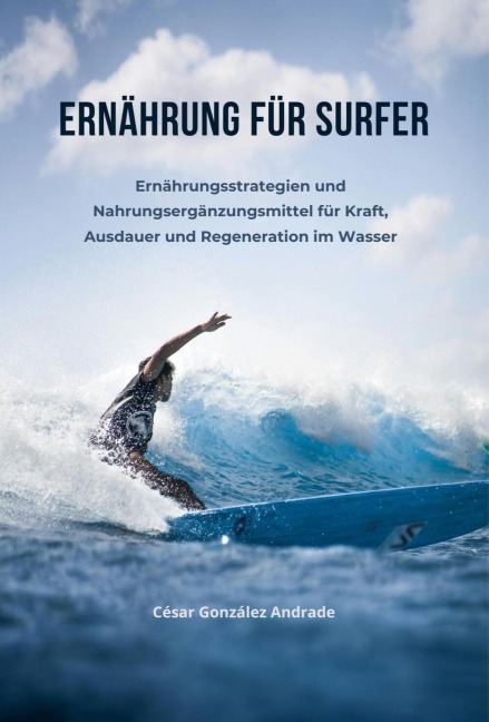 Ernährung für Surfer - César González Andrade