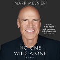 No One Wins Alone: A Memoir - Mark Messier, Jimmy Roberts
