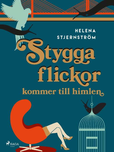 Stygga flickor kommer till himlen - Helena Stjernström