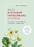 Mein Histaminintoleranz-Journal - Yvonne Braun