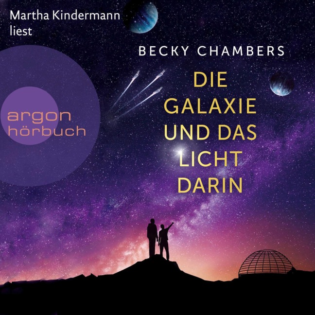 Die Galaxie und das Licht darin - Becky Chambers