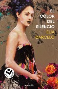 Cover-Bild zum Titel 'El Color del silencio' von 'Elia Barceló'