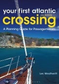 Cover-Bild zum Titel 'Your First Atlantic Crossing 4th edition' von 'Les Weatheritt'