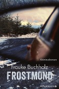 Cover-Bild zum Titel 'Frostmond' von 'Frauke Buchholz'