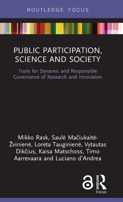 Public Participation, Science and Society - Mikko Rask, Saul¿ Ma¿iukait¿-¿vinien¿, Loreta Tauginien¿