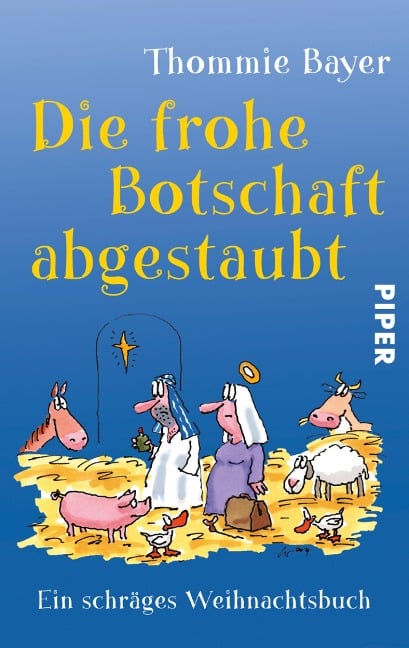 Die frohe Botschaft abgestaubt - Thommie Bayer