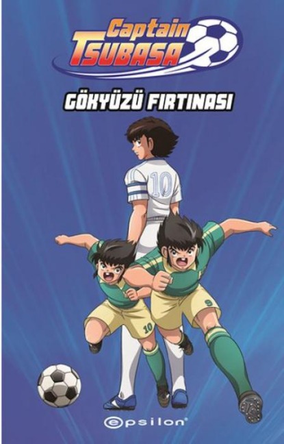 Captain Tsubasa;Gökyüzü Firtinasi - Yoici Takahasi
