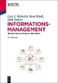 Cover-Bild zum Titel 'Informationsmanagement' von 'Lutz J. Heinrich, René Riedl, Dirk Stelzer'
