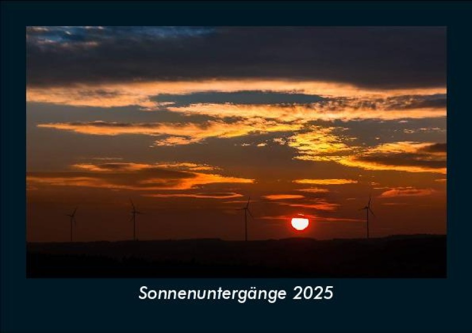 Sonnenuntergänge 2025 Fotokalender DIN A5 - Tobias Becker