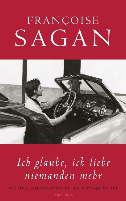 Ich glaube, ich liebe niemanden mehr - Françoise Sagan