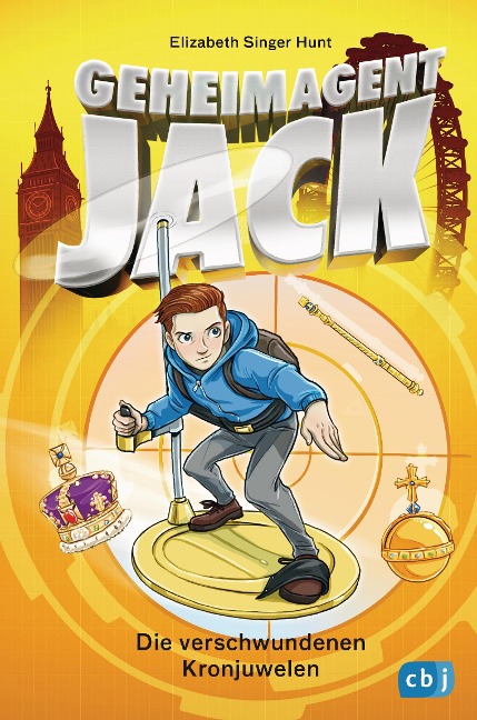 Geheimagent Jack - Die verschwundenen Kronjuwelen - Elizabeth Singer Hunt