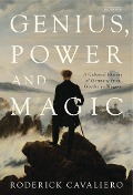 Cover-Bild zum Titel 'Genius, Power and Magic' von 'Roderick Cavaliero'