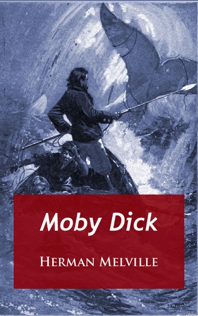 Moby Dick - Herman Melville