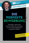 Cover-Bild zum Titel 'Die perfekte Bewerbung' von 'Jochen Mai'