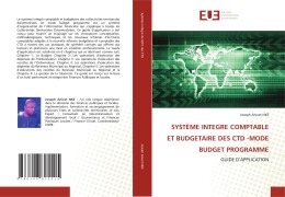 Cover-Bild zum Titel 'SYSTÈME INTEGRE COMPTABLE ET BUDGETAIRE DES CTD -MODE BUDGET PROGRAMME' von 'Joseph Anicet Nké'